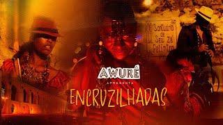 Awurê - Show Encruzilhadas