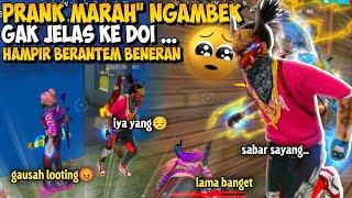 PRANK MARAH-MARAH GAK JELAS  SAMPAI MAU BERANTEM BENERAN