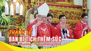 Thánh lễ ban bí tích thêm sức và rước lễ lần đầu Quần Phương Triệu Thông 2024