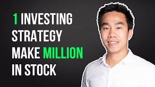 1 SIMPLE INVESTING STRATEGY MAKE YOU MILLION IN STOCK  JIMMY TRAN