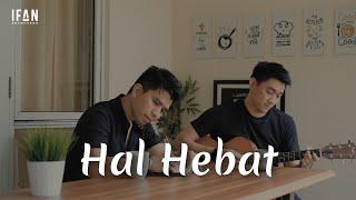 Hal Hebat - Govinda  Cover with the Singer #01 Accoustic version by Ifan Seventeen & Ifan Govinda