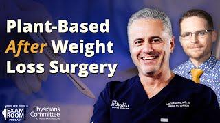 Vegan Diet After Weight Loss Surgery Can You Do It?  Dr. Garth Davis