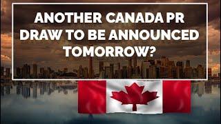 IRCC updates Will Canada announced another PR draw tomorrow? #expressentry