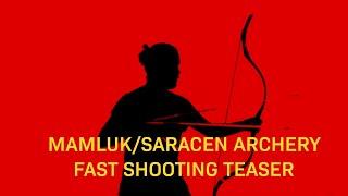 MamlukSaracen archery fast shooting teaser