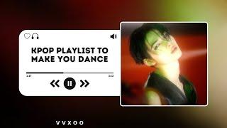 Kpop playlist to make you dance 𝄞⨾𓍢ִ໋