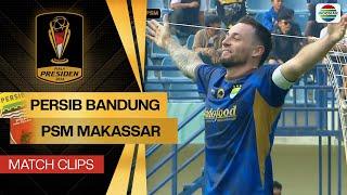Persib Bandung vs PSM Makassar - Match Clips  Piala Presiden 2024