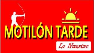 RESULTADO MOTILON TARDE DE HOY MIERCOLES 15 DE MAYO DEL 2024