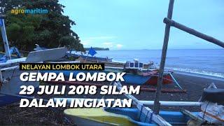 Cerita Nelayan Lombok Utara Berjuang Melawan Trauma Gempa