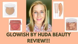 *NEW* GLOWISH BY HUDA BEAUTY REVIEW #makeupover40