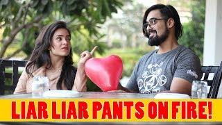 Liar Liar Pants On Fire Ft. Akash Dodeja Anmol Sachar  Simran Dhanwani