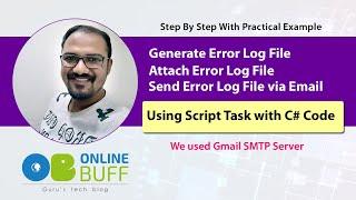 SSIS Send Email On Error  Create Attach and Send Mail Error Log File using Script Task