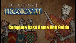 Field of Glory 2 Medieval Full Unit Guide Base Game