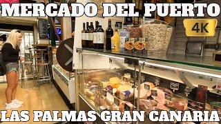 MERCADO DEL PUERTO TOUR - LAS PALMAS - GRAN CANARIA - 2023 - 4K