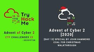 Advent of Cyber 2 2020 - Day 13 Special by John Hammond Coal for Christmas Walkthrough  Decrypt3r