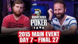 World Series of Poker Main Event 2015 - Day 7 - The Most Intense Daniel Negreanu Episode