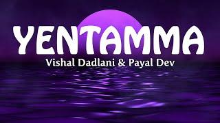 Yentamma Lyrics - Kisi Ka Bhai Kisi Ki Jaan  Salman KhanPoojaVenkateshRam Charan  VishalPayal