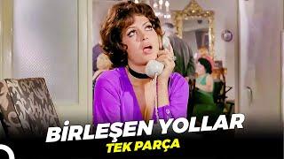 Birleşen Yollar  Türkan Şoray Eski Türk Filmi Full İzle