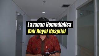 Layanan Hemodialisa Bali Royal Hospital