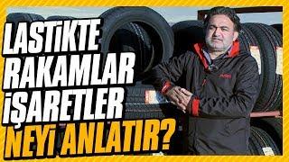 Bu videoyu izlemeden lastik almayın. Lastiklerdeki rakam işaret ve etiketler neyi anlatır?