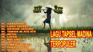 LAGU TAPSEL MADINA  TEMBANG TERPOPULER TAPSEL MADINA  KUMPULAN LAGU TAPSEL MADINA#44