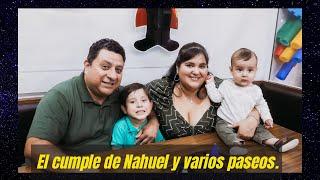 El cumple de Nahuel y varios paseos.