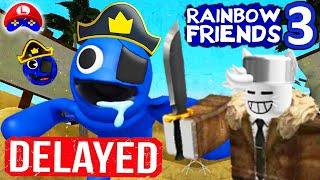 RAINBOW FRIENDS CHAPTER 3 has been DELAYED? NEW OFFICIAL INFO and ANNOUNCEMENTS from DEVELOPERS 