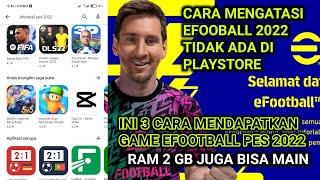 3 cara mengatasi efootball 2022 tidak ada di playstore