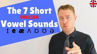 MASTER English Pronunciation    The 7 Short Vowel Sounds    Sound Like a Native Speaker