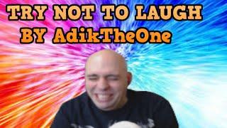 Try Not To Laugh Challenge by AdikTheOne