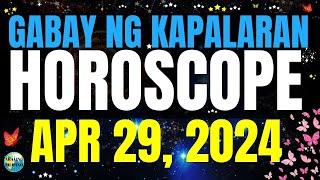 Horoscope Ngayong Araw April 29 2024  Gabay ng Kapalaran Horoscope Tagalog #horoscopetagalog
