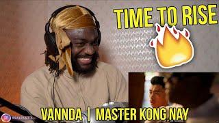 VannDa - TIME TO RISE FEAT. MASTER KONG NAY OFFICIAL MUSIC VIDEO  CAMBODIA RAP REACTION