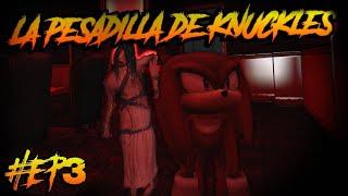 GMOD La pesadilla de knuckles Ep3