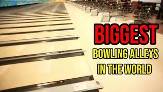 6 HUGE bowling alleys that will leave you in AWE