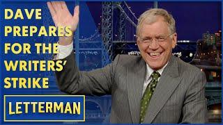 Dave Prepares For The Writers Strike  Letterman