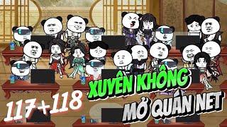 Xuyên Không Mở Quán Net - Tập 117+118  Hải Anh Vietsub