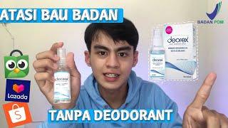 CARA MENGHILANGKAN BAU BADAN  DEOREX REVIEW