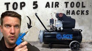 Top 5 Air Tool Hacks - I bet you didnt know them all before watching this