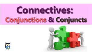 Connectives Conjunctions and Conjuncts