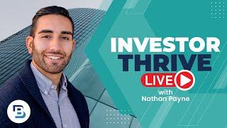 Investor Thrive Live with Nathan Payne and Landree Morby