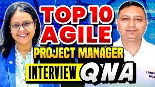 Top 10 agile project manager interview questions and answers I project manager Interview questions