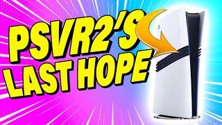 Is PSVR2s Last Hope the PS5 Pro?