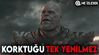 THANOSUN KORKTUĞU YENİLMEZ KİM  ONDAN NEDEN KORKUYOR