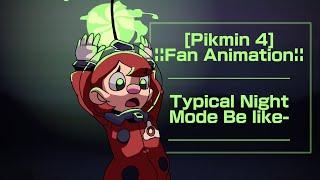 Pikmin 4 Fan Animation Typical Night Mode Be Like-