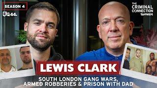 Lewis Clark Prison with DAD Armed Robberies & South London GANG WARS