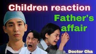 children reaction on there fathers affair  engsub  #doctorcha  #koreandrama  #kdramaengsub