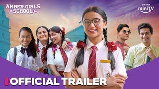 Amber Girls School - Official Trailer  Celesti Bairagey Adrija Sinha Shruti Ulfat  Amazon miniTV