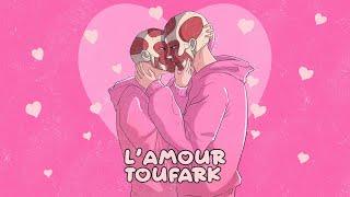 GPF - LAmour Toufark Official Video