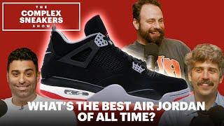 Whats the Best Air Jordan of All Time?  The Complex Sneakers Show