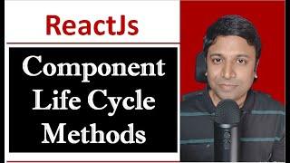 ReactJS - Component Lifecycle Methods - Managing State in Class Components