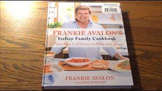 A Cookbook That Rings Dreamy In Your Head - Frankie Avalons Italian Family Cookbook